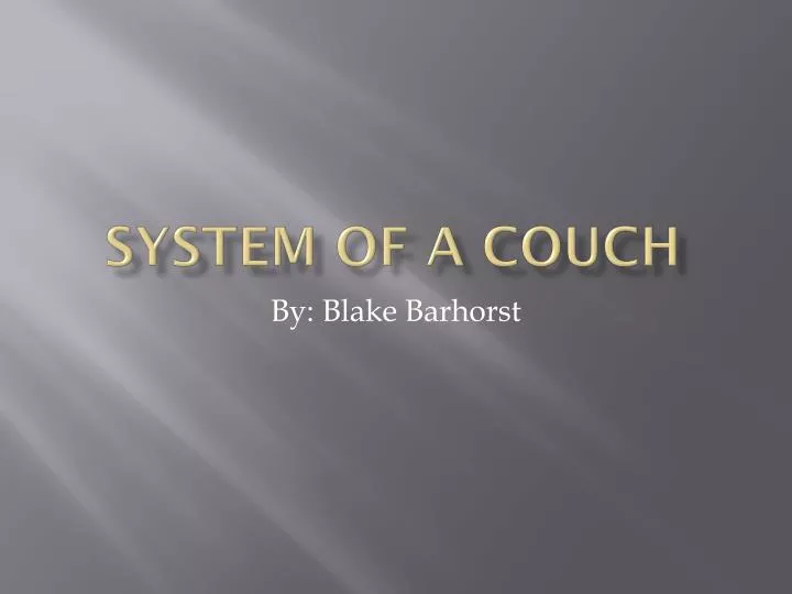 system of a couch
