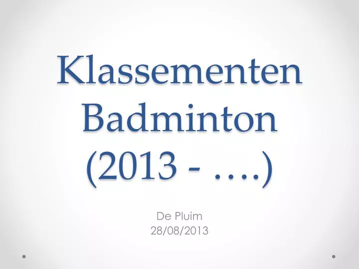 klassementen badminton 2013