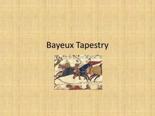 Bayeux Tapestry