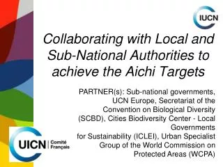 Collaborating with Local and Sub-National Authorities to achieve the Aichi Targets