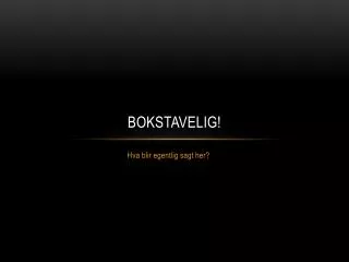 bokstavelig
