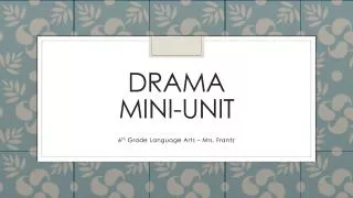 Drama Mini-Unit