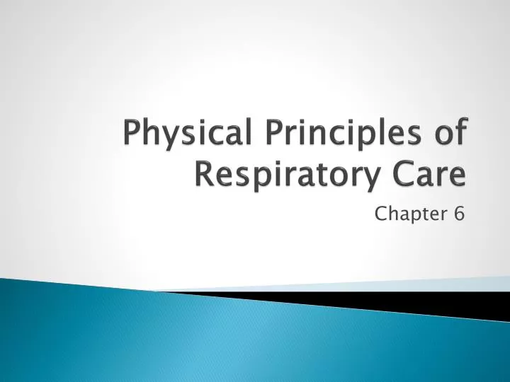 physical principles of respiratory care