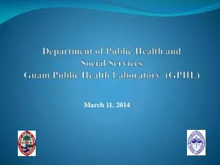 Department of Public Health and Social Services Guam Public Health Laboratory (GPHL)