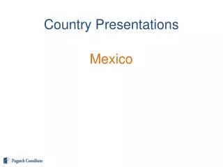 Country Presentations Mexico