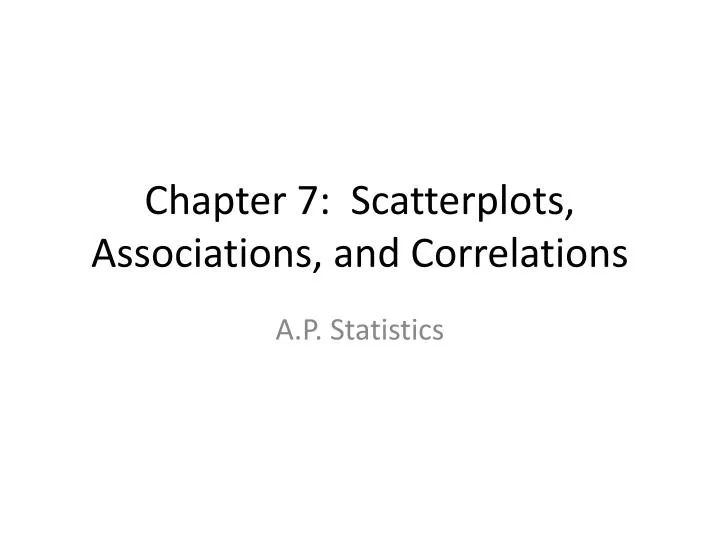 chapter 7 scatterplots associations and correlations