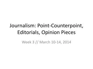 PPT - Writing Editorials And Opinion Columns PowerPoint Presentation ...