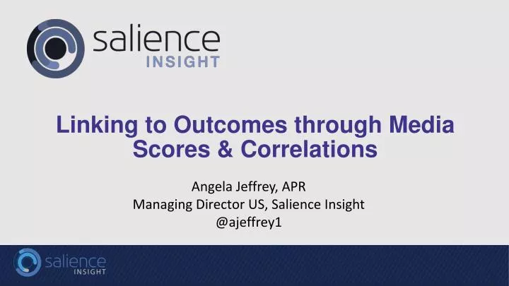 linking to outcomes through media scores correlations