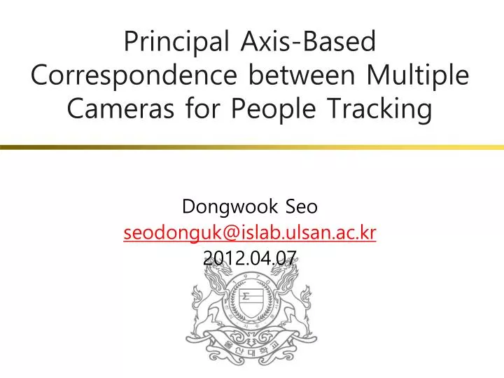 principal axis based correspondence between multiple cameras for people tracking