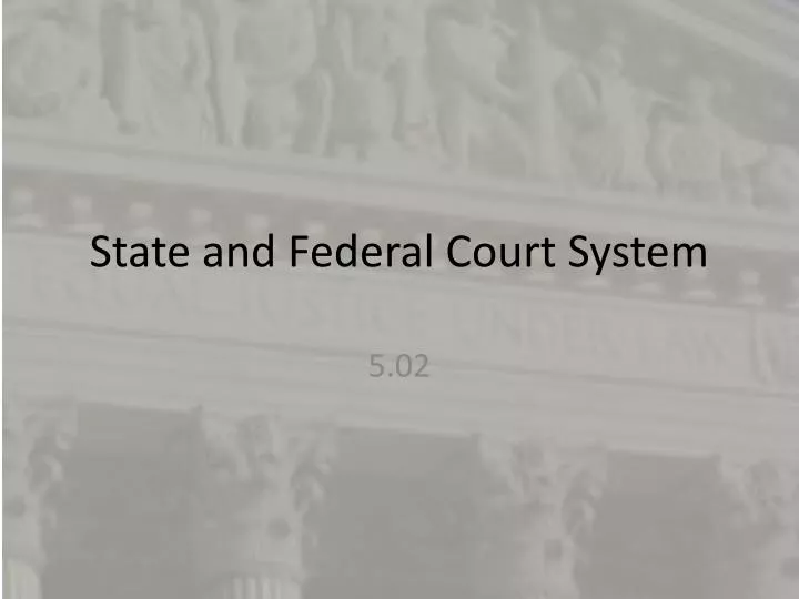 state and federal court system