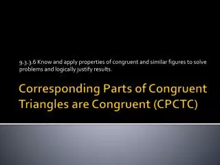 Corresponding Parts of Congruent Triangles are Congruent (CPCTC)