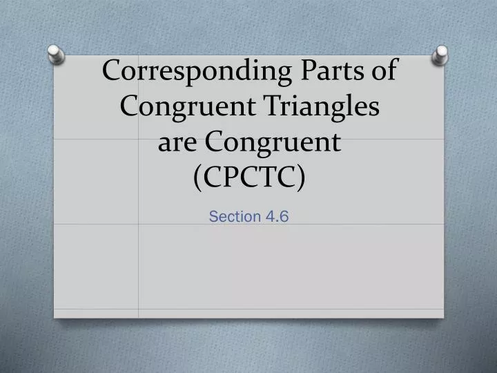 corresponding parts of congruent triangles are congruent cpctc