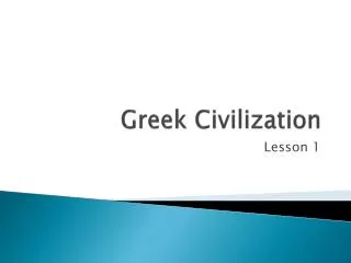 Greek Civilization