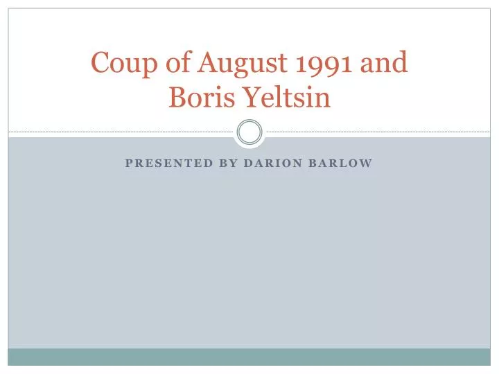coup of august 1991 and boris yeltsin