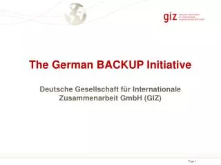 The German BACKUP Initiative Deutsche Gesellschaft für Internationale Zusammenarbeit GmbH (GIZ)