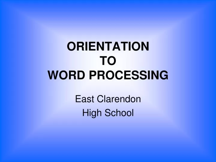 orientation to word processing