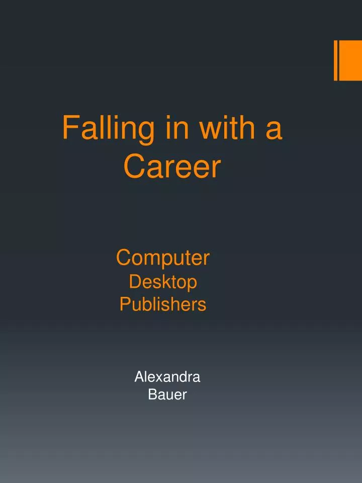 falling in with a career