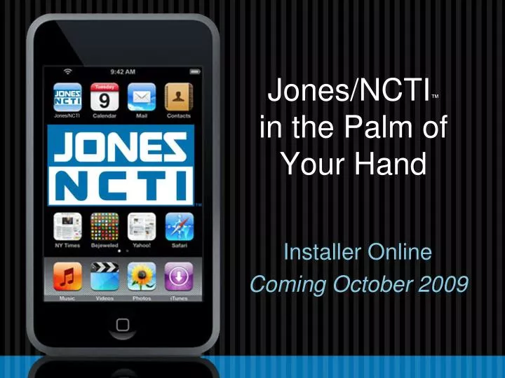 jones ncti in the palm of your hand