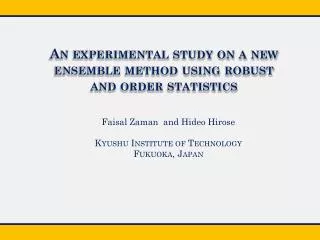 An experimental study on a new ensemble method using robust and order statistics
