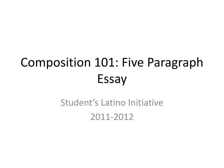 composition 101 five paragraph essay