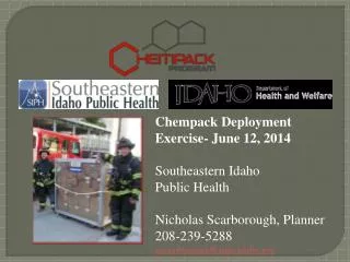 Chempack Deployment Exercise- June 12, 2014 Southeastern Idaho Public Health