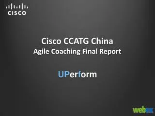 Cisco CCATG China Agile Coaching Final Report