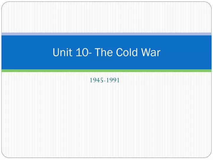 unit 10 the cold war