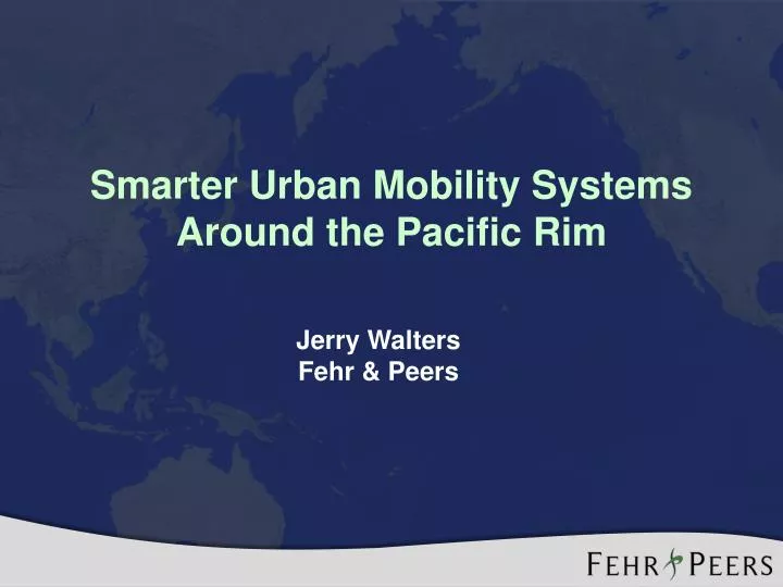 smarter urban mobility systems around the pacific rim