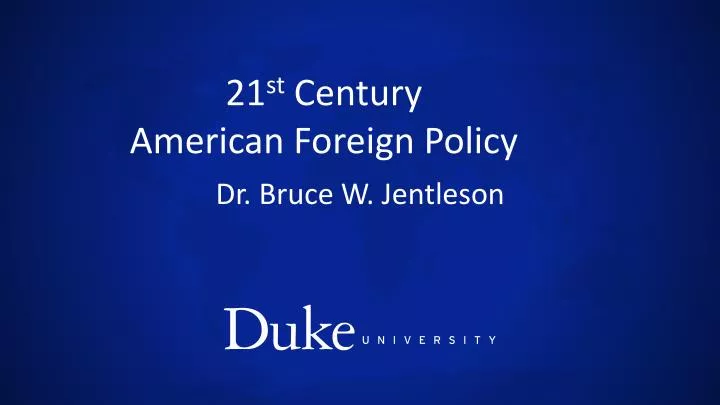 21 st century american foreign policy