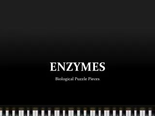 ENZYMES