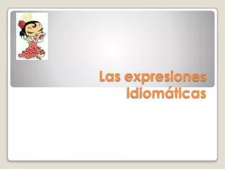 las expresiones idiom ticas