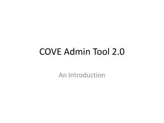 COVE Admin Tool 2.0