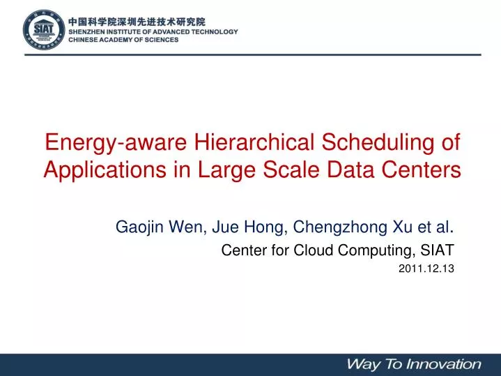 energy aware hierarchical scheduling of applications in large scale data centers