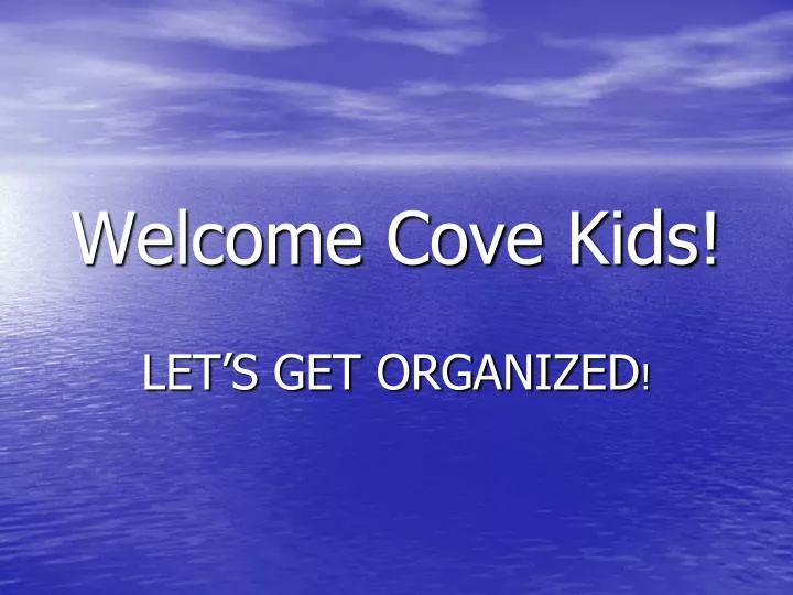 welcome cove kids