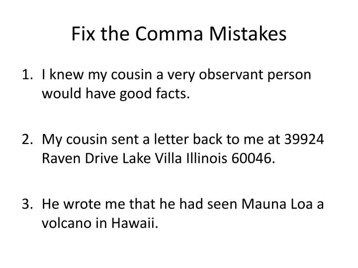 fix the comma mistakes