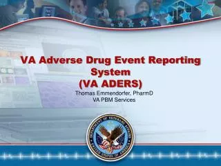 VA Adverse Drug Event Reporting System (VA ADERS)
