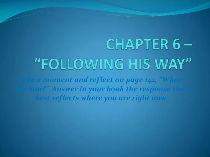 chapter 6 following his way