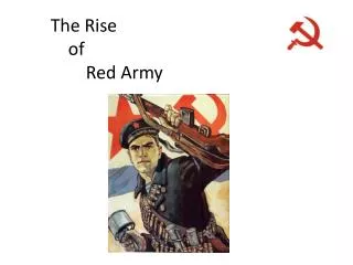 The Rise of 	Red Army