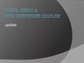 Social media &amp; new corporate culture
