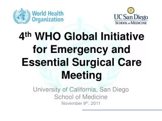 4 th WHO Global Initiative for Emergency and Essential Surgical Care Meeting