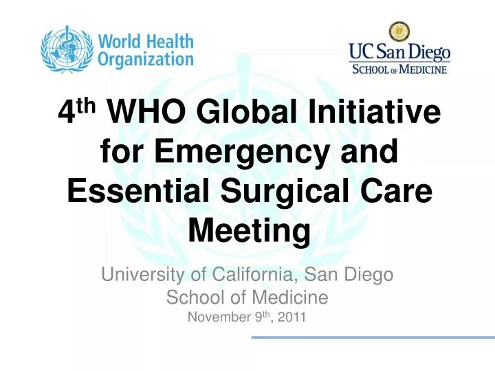 4 th who global initiative for emergency and essential surgical care meeting