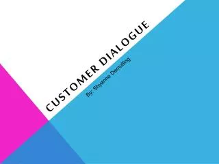 Customer dialogue