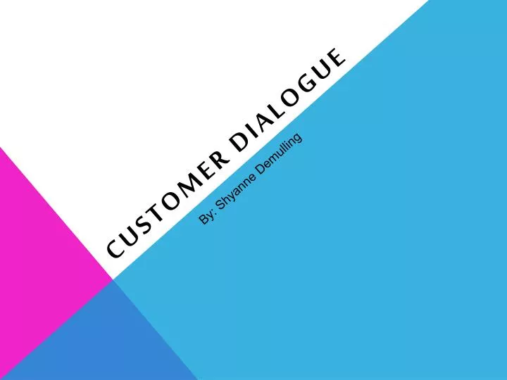 customer dialogue