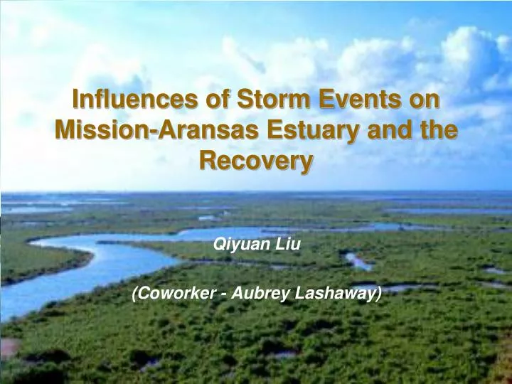 influences of storm events on mission aransas estuary and the recovery
