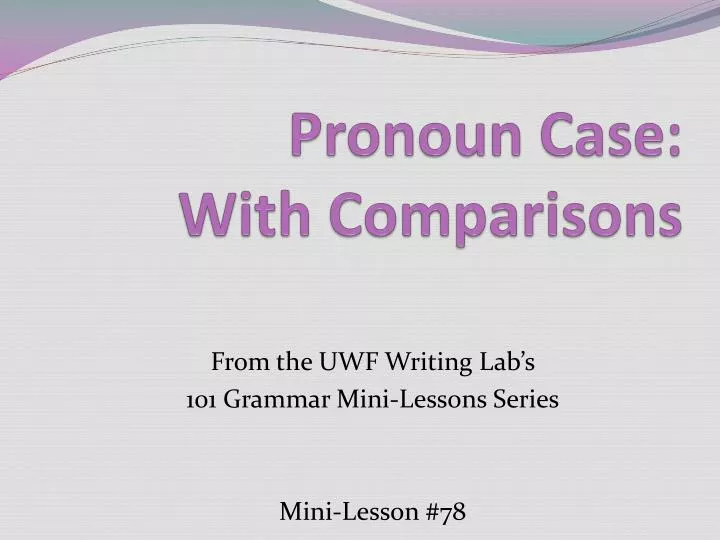 pronoun case with comparisons