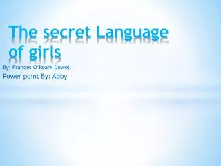 The secret Language of girls