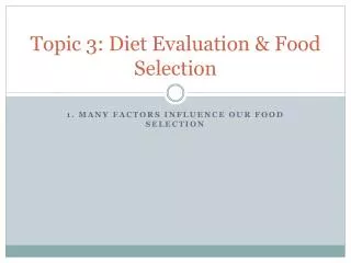Topic 3: Diet Evaluation &amp; Food Selection