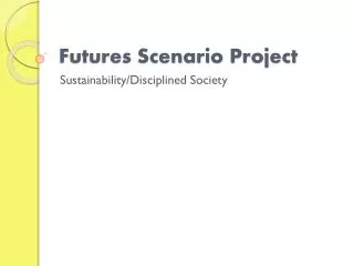 Futures Scenario Project