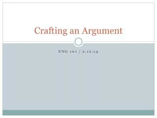 Crafting an Argument