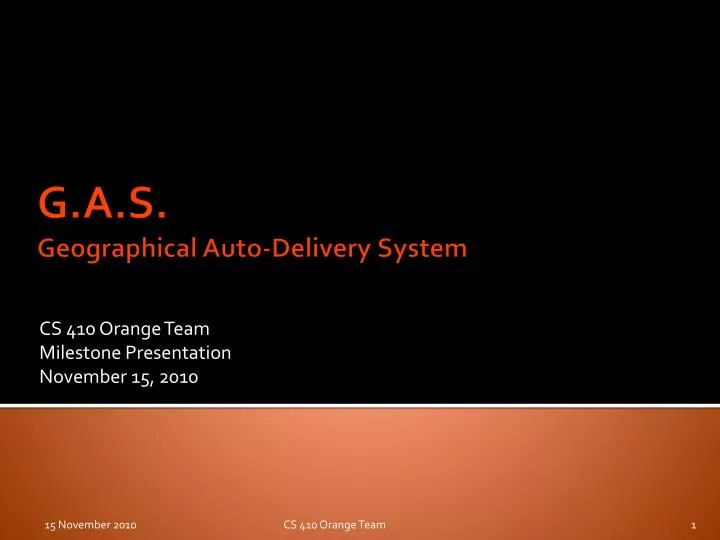 cs 410 orange team milestone presentation november 15 2010